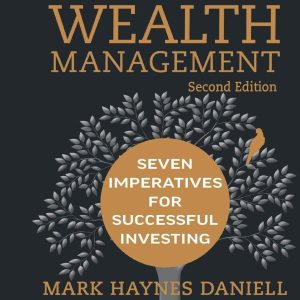 Family Wealth Management: Seven Imperatives For Successful Investing (2nd Edition)