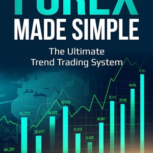 Forex Made Simple: The Ultimate Trend Trading $y$tem
