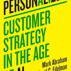 Personalized: Customer Strategy in the Age of AI
