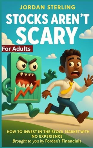 Stocks Aren't Scary: HOW TO INVEST IN THE STOCK MARKET WITH NO EXPERIENCE - Image 2